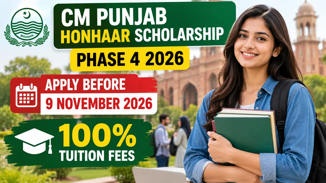 CM Punjab Honhaar Scholarship Phase 4 2026 application deadline and 100% tuition fee coverage.